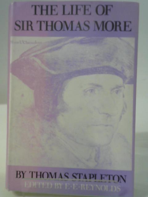 The Life and Illustrious Martyrdom of Sir Thomas More von Thomas Stapleton