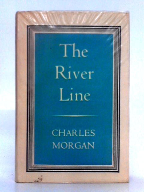 The River Line von Charles Morgan