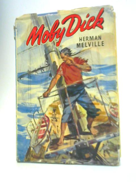 Moby Dick or The White Whale By Herman Melville