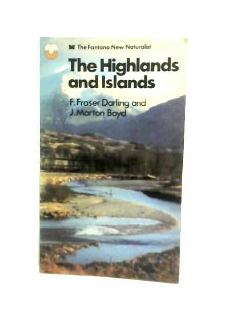 The Highlands & Islands By F.F.Darling & J.M.Boyd