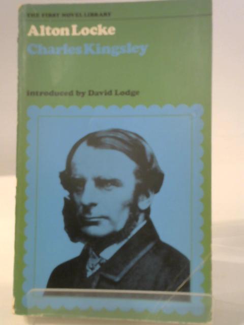 Alton Locke - Tailor and Poet By Charles Kingsley
