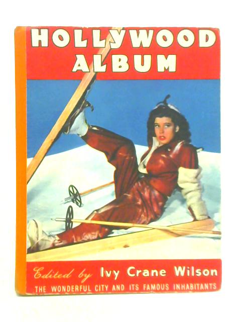 Hollywood Album von Ivy Crane Wilson (Ed.)