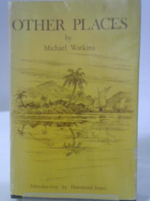 Other Places By Michael Watkins
