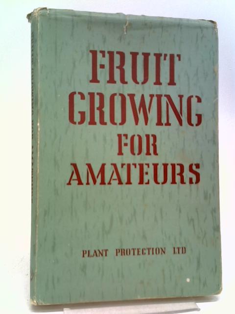 Fruit Growing for Amateurs By Various