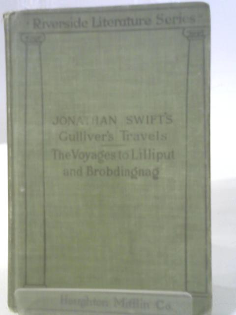 Gulliver's Travels: The Voyages to Lilliput and Brobdingnag By Jonathan Swift