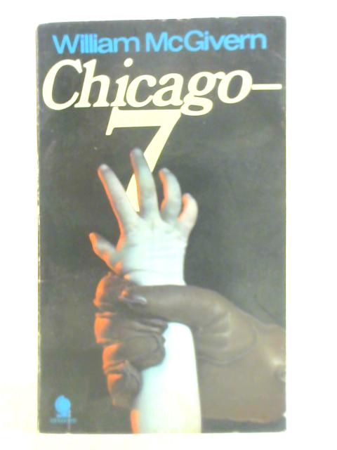 Chicago 7 By William McGivern