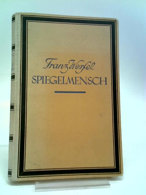 Spiegelmensch By Franz Werfel