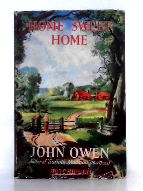 Home Sweet Home By John Owen