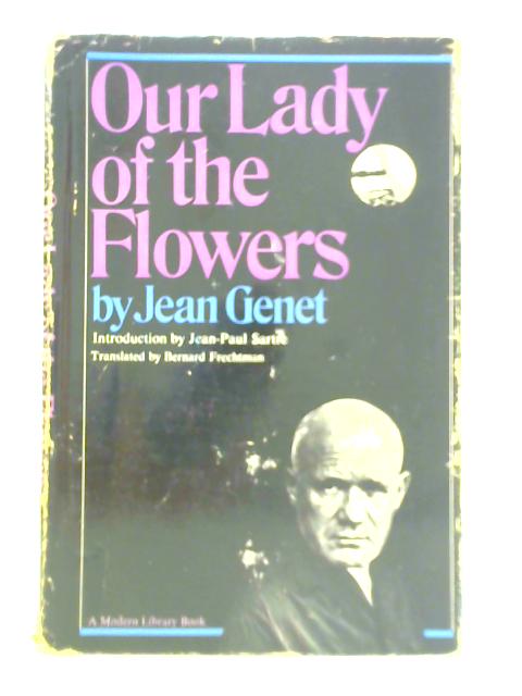 Our Lady of the Flowers By Jean Genet