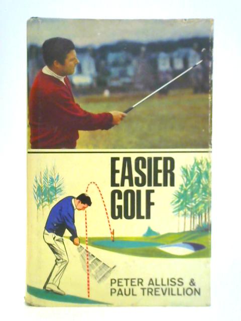 Easier Golf von P. Aliss & P. Trevillion