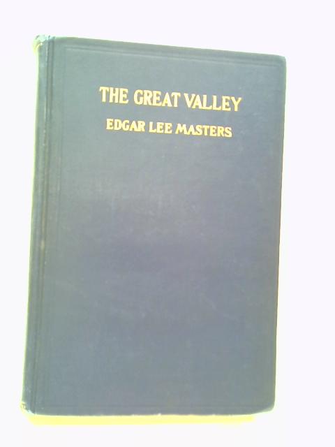 The Great Valley von Edgar Lee Masters