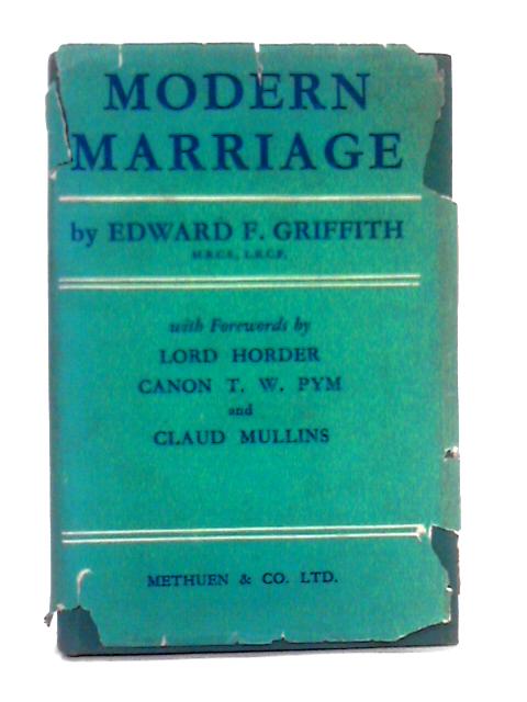 Modern Marriage By Edward F. Griffith