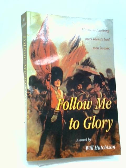 Follow Me To Glory von Will Hutchison