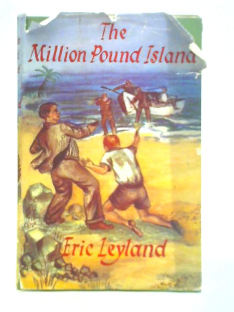 The Million Pound Island von Eric Leyland