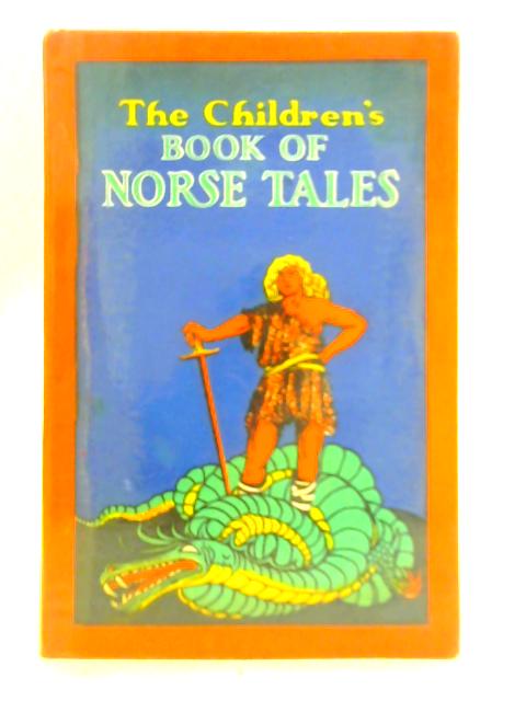 The Children's Book of Norse Tales von Sir G. W. Cox