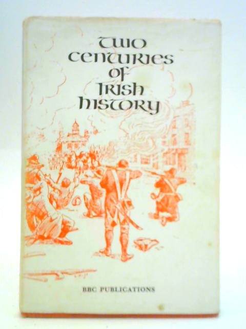 Two Centuries of Irish History von James Hawthorne (Ed.)