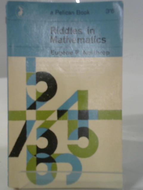 Riddles in Mathematics By E. P. Northrop