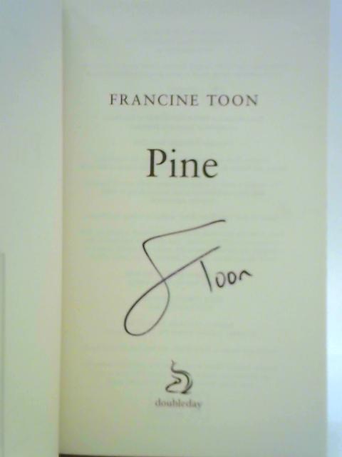 Pine By Francine Toon