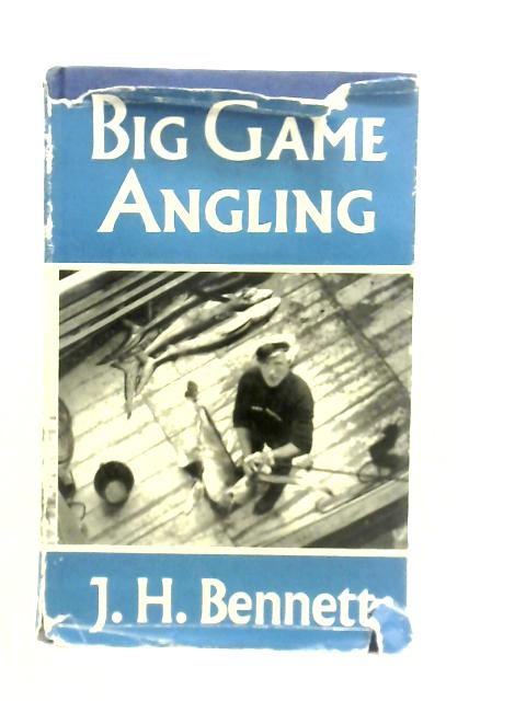 Big-Game Angling von John Bennett