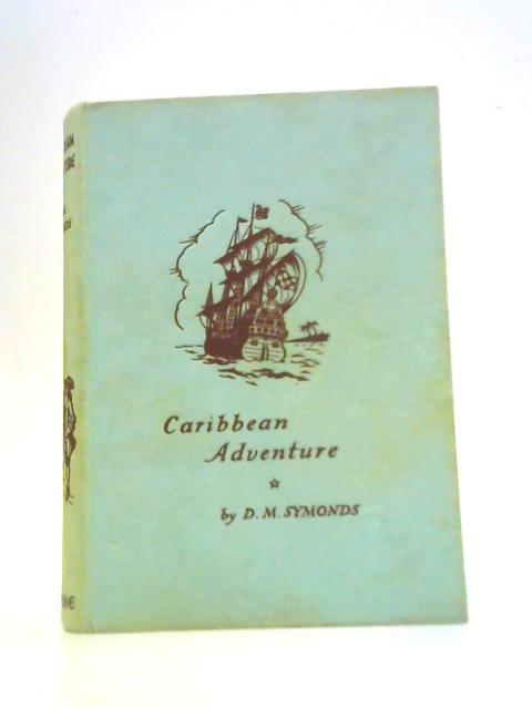 Caribbean Adventure By D.M. Symonds