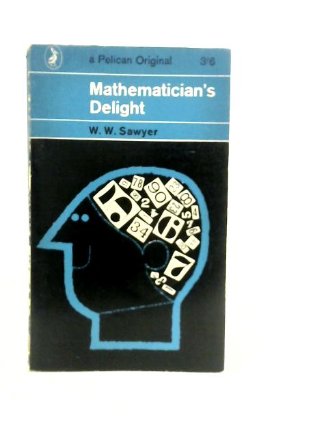 Mathematician's Delight par W.W.Sawyer