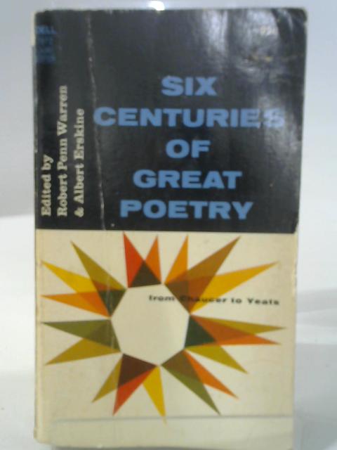 Six Centuries of Great Poetry von Robert Penn Warren