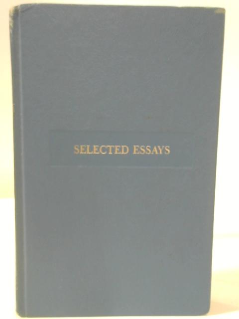 Selected Essays (Best Loved Classics) By None Stated