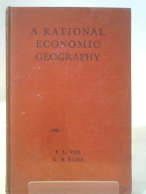 A Rational Economic Geography By F. L. Fox