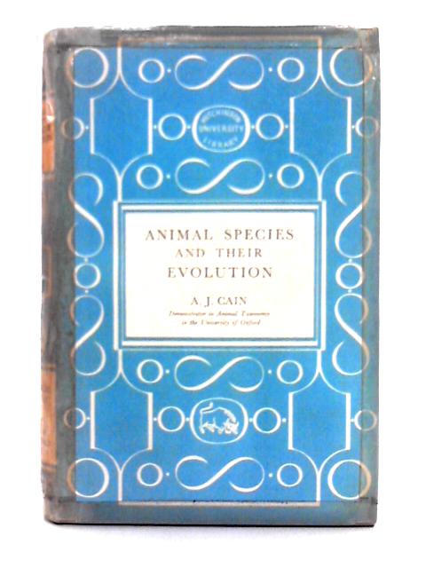 Animal Species and Their Evolution (University Library) von A.J. Cain