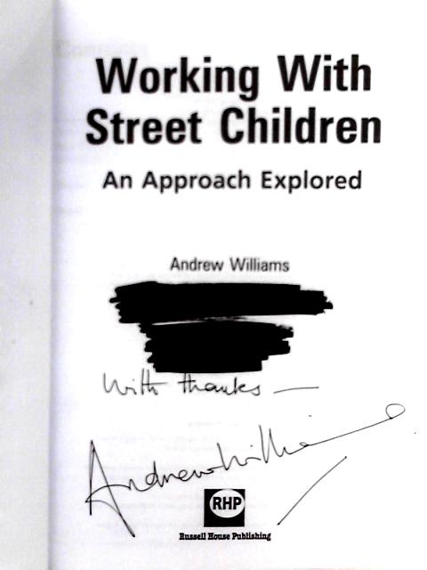 Working With Street Children; an Approach Explored von Andrew Williams