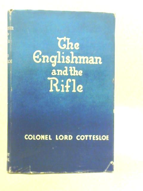 The Englishman and The Rifle von Colonel Lord Cottesloe