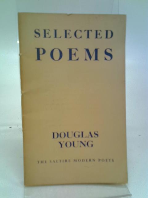 Selected Poems (Saltire Modern Poets Series) von Douglas Young