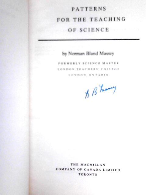 Patterns for the Teaching of Science By Norman Bland Massey