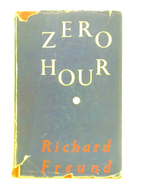 Zero Hour Policies of the Powers By Richard Freund