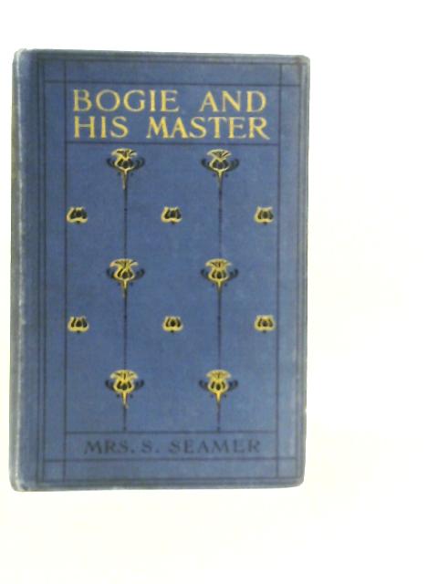 Bogie and His Master By Mrs.S.Seamer