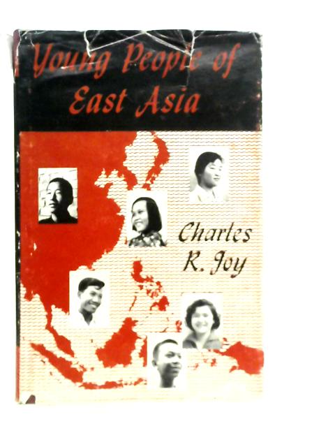 Young People of East Asia By Charles R. Joy