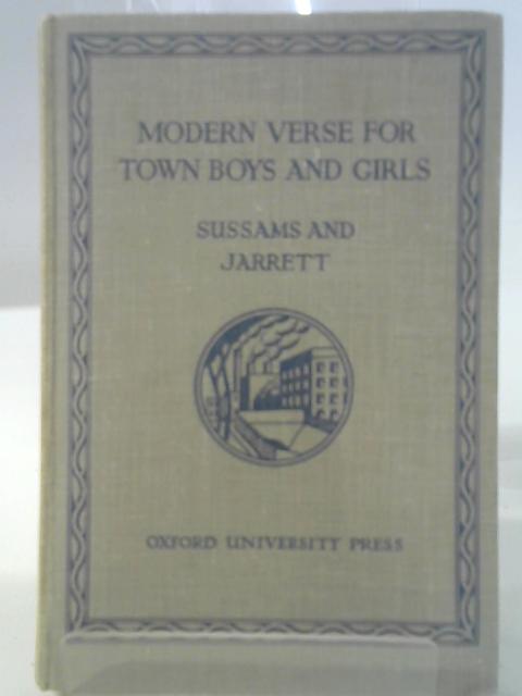 Modern Verse for Town Boys and Girls By T. W. Sussams & W. E. Jarrett