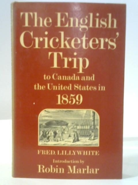 The English Cricketers' Trip By Fred Lillywhite