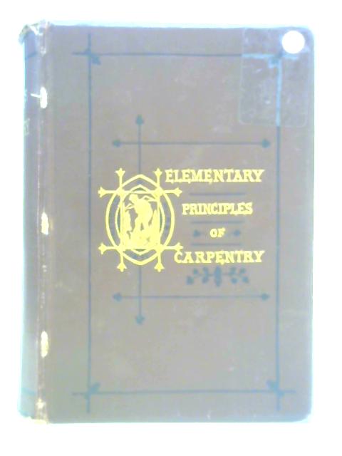 Elementary Principles of Carpentry By Thomas Tredgold