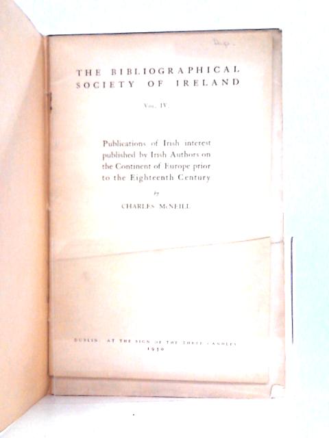 The Biliographical Society of Ireland Vol.IV By Charles McNeil