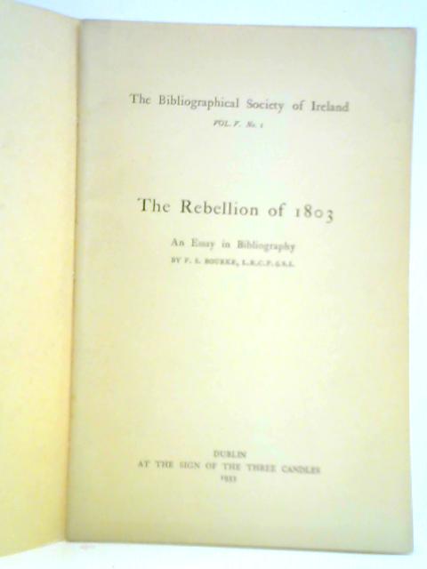 The Rebellion of 1803: An Essay in Bibliography, Vol. V, No. 1 By Fergus Bourke