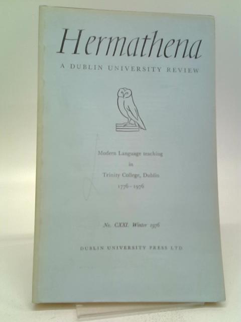 Hermathena: A Dublin University Review No. CXXI By Various