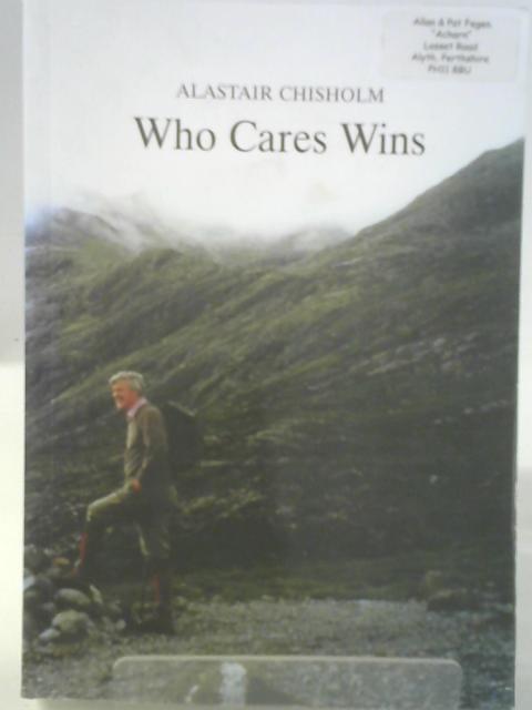 Who Cares Wins By Alastair Chisholm