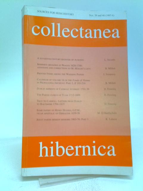 Collectanea Hibernica Nos. 39 and 40 By Benignus Millett