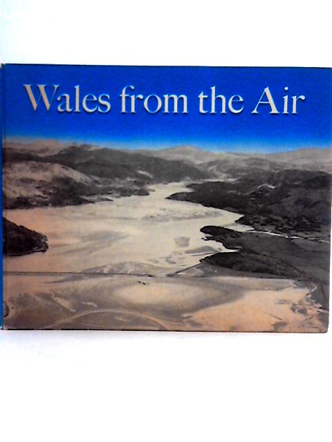 Wales From The Air By G.Howe