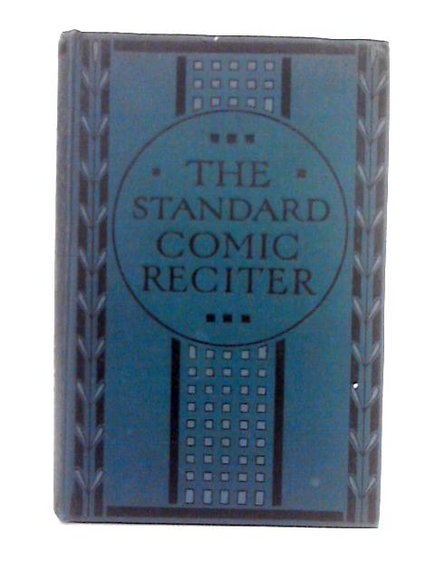 The Standard Comic Reciter von J.W. Kirton