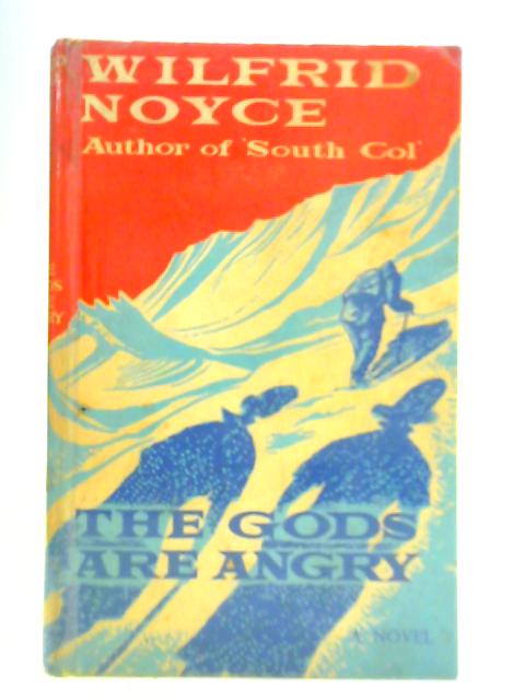 The Gods Are Angry By W. Noyce