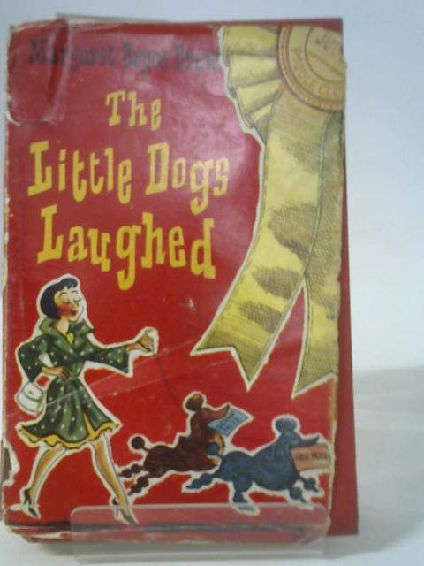 The Little Dogs Laughed By Margaret Boyce Drew