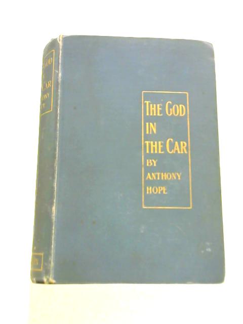 The God In The Car von Anthony Hope