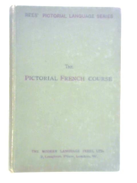 The Pictorial French Course By Paul Barbier (Ed.)